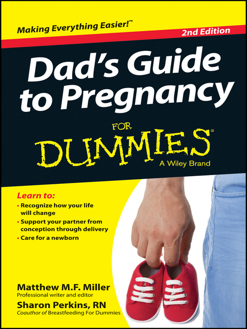 Title details for Dad's Guide to Pregnancy For Dummies by Mathew Miller - Available